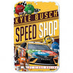 Kyle Busch Speed Shop 11"x 17" Plastic Sign